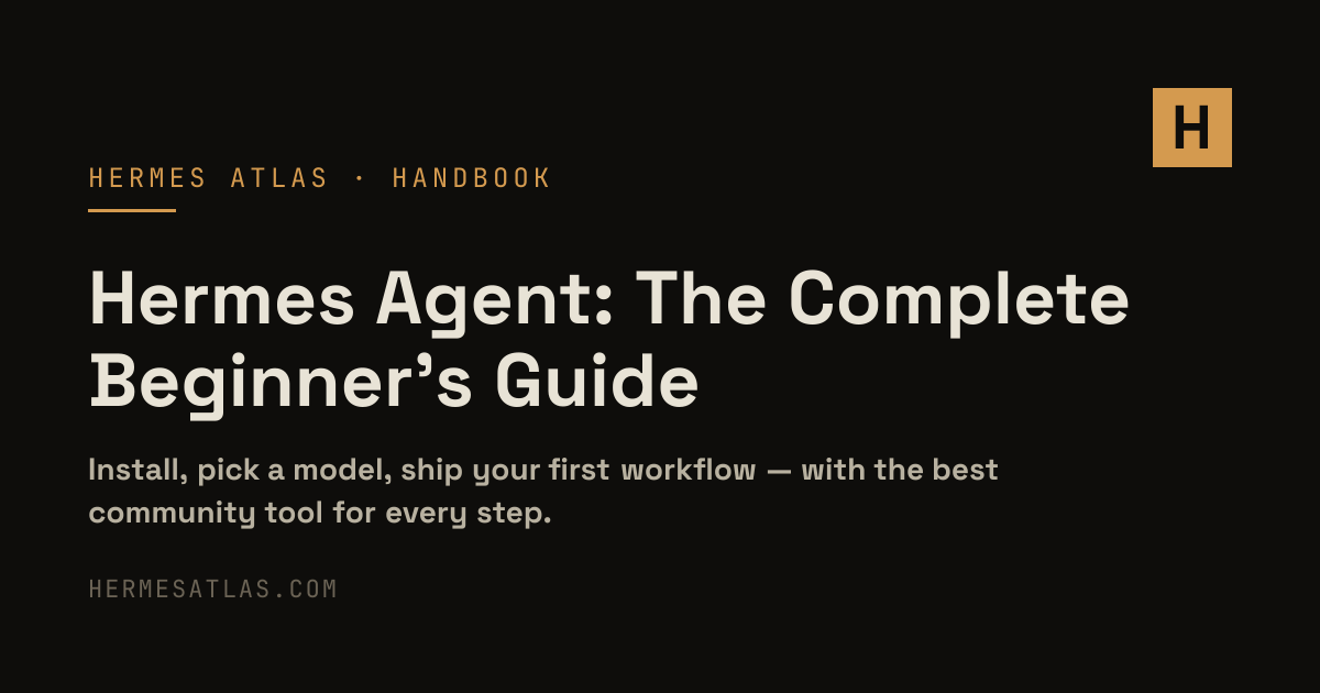 Hermes Agent Guide - Hermes Atlas